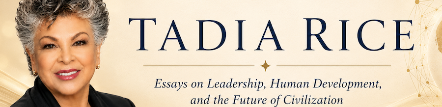 Tadia Rice — Essays on Leadership